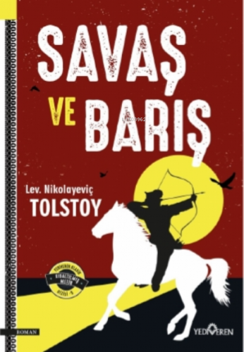 Savaş ve Barış | Lev Nikolayeviç Tolstoy | Yediveren Yayınları