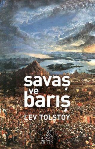 Savaş ve Barış | Lev Nikolayeviç Tolstoy | Antik Yayınları