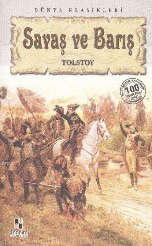 Savaş ve Barış | Lev Nikolayeviç Tolstoy | Anonim Yayıncılık