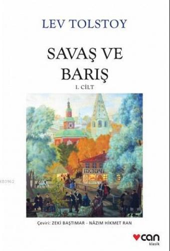 Savaş ve Barış | Lev Nikolayeviç Tolstoy | Can Yayınları