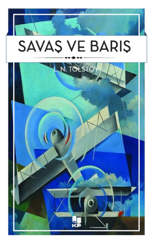 Savaş Ve BarIş | Lev Nikolayeviç Tolstoy | Kitap Pazarı Yayınları