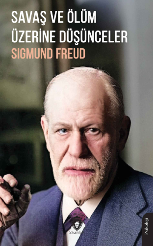 Savaş ve Ölüm Üzerine Düşünceler | Sigmund Freud | Dorlion Yayınevi