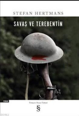 Savaş ve Terebentin | Stefan Hertmans | Everest Yayınları