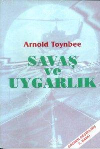 Savaş ve Uygarlık | Arnold Joseph Toynbee | Ürün Yayınları