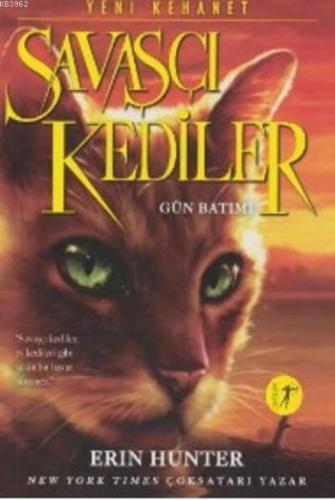 Savaşçı Kediler; Gün Batımı | Erin Hunter | Artemis Yayınları