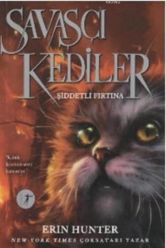 Savaşçı Kediler; Şiddetli Fırtına | Erin Hunter | Artemis Yayınları