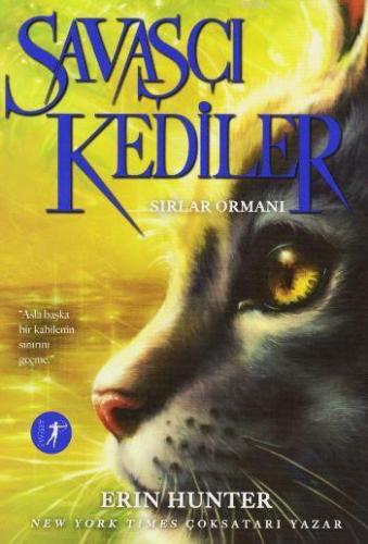 Savaşçı Kediler; Sırlar Ormanı | Erin Hunter | Artemis Yayınları