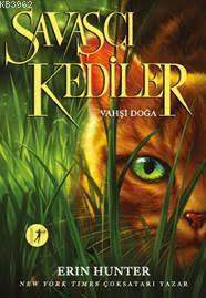 Savaşçı Kediler; Vahşi Doğa | Erin Hunter | Artemis Yayınları