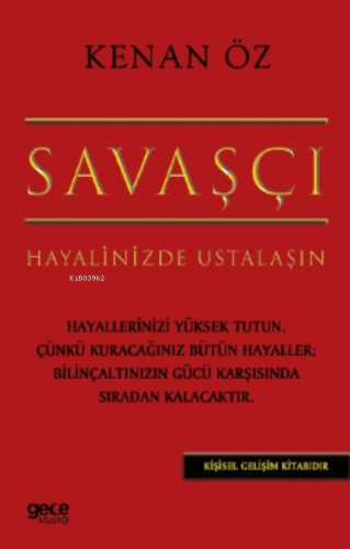 Savaşçı | Kenan Öz | Gece Kitaplığı Yayınları