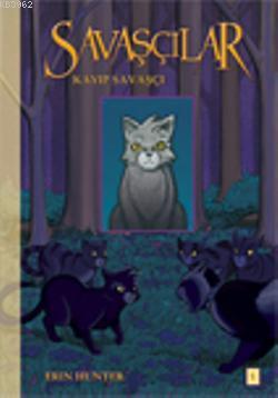 Savaşçılar 1; Kayıp Savaşçı | Erin Hunter | Desen Yayınları