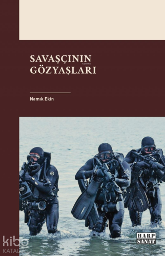 Savaşcının Gözyaşları | Namık Ekin | Harp Sanat Yayınları