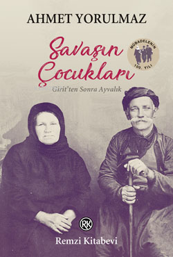 Savaşın Çocukları | Ahmet Yorulmaz | Remzi Kitabevi