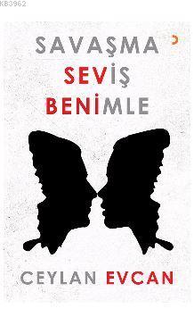 Savaşma Seviş Benimle | Ceylan Evcan | Cinius Yayınları