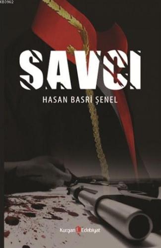 Savcı | Hasan Basri Şenel | Kurgan Edebiyat