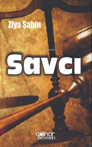 Savcı | Ziya Şahin | Gülnar Yayınları