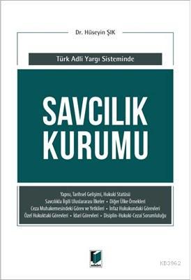 Savcılık Kurumu (Türk Adli Yargı Sisteminde) | Hüseyin Şık | Adalet Ya