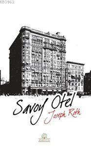 Savoy Otel | Joseph Roth | Kyrhos Kitap