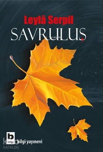 Savruluş | Leyla Serpil | Bilgi Yayınevi