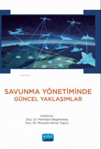 Savunma Yönetiminde Güncel Yaklaşımlar | Memduh Begenirbaş | Nobel Aka