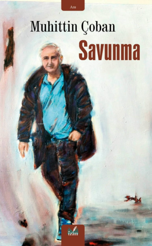 Savunma | Muhittin Çoban | İzan Yayıncılık