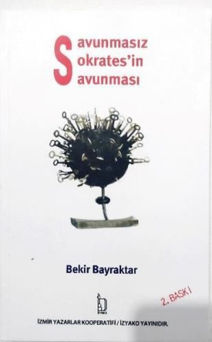 Savunmasız Sokrates'in Savunması | Bekir Bayraktar | İZYAKO