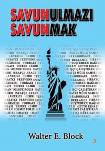 Savunulmazı Savunmak | Walter E. Block | Cinius Yayınları