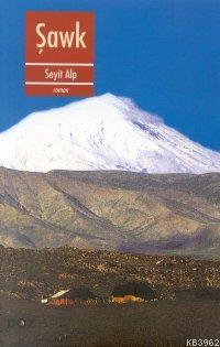 Şawk | Seyit Alp | Doz Yayıncılık