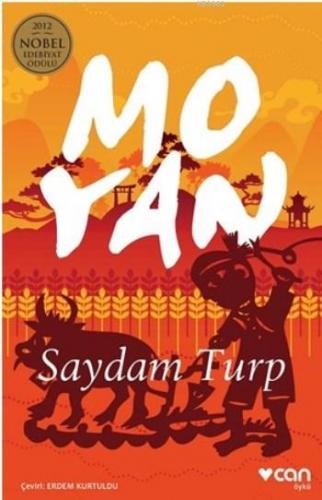 Saydam Turp; 2012 Nobel Edebiyat Ödülü | Mo Yan | Can Yayınları