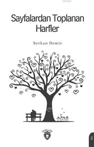 Sayfalardan Toplanan Harfler | Serkan Demir | Dorlion Yayınevi