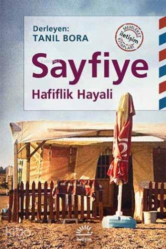 Sayfiye; Hafiflik Hayali | Tanıl Bora | İletişim Yayınları