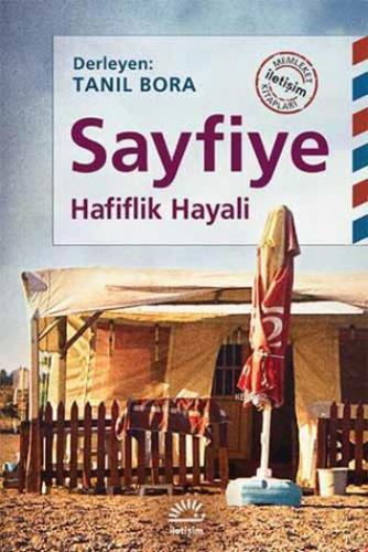 Sayfiye; Hafiflik Hayali | Tanıl Bora | İletişim Yayınları