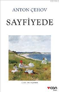 Sayfiyede | Anton Çehov | Can Yayınları