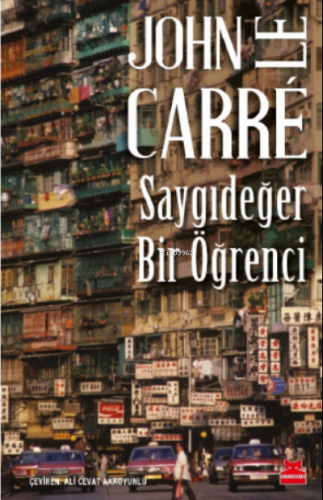 Saygıdeğer Bir Öğrenci | John Le Carre | Kırmızıkedi Yayınevi