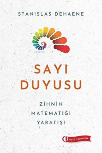 Sayı Duyusu Zihnin Matematiği Yaratışı | Stanislas Dehaene | ODTÜ Geli