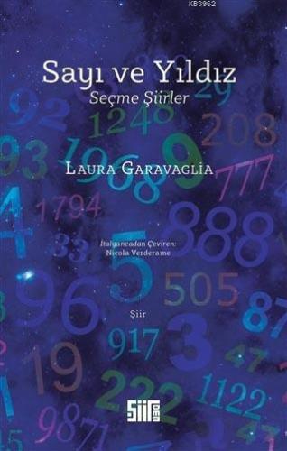 Sayı ve Yıldız; Seçme Şiirler | Laura Garavaglia | Şiirden Yayınları