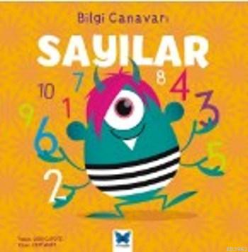 Sayılar; Bilgi Canavarı | Lori Capote | Mavi Kelebek Yayınları