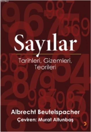 Sayılar Tarihleri, Gizemleri, Teorileri | Albrecht Beutelspacher | Cin