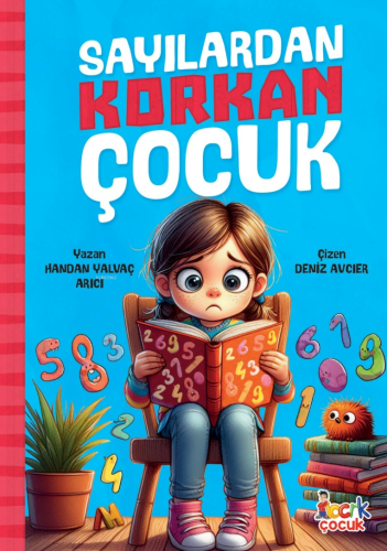 Sayılardan Korkan Çocuk | Handan Yalvaç Arıcı | Bcrk Çocuk Yayınları