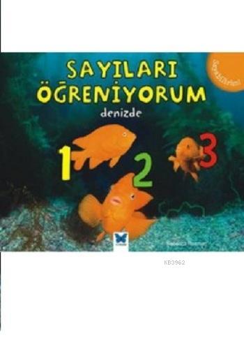 Sayıları Öğreniyorum - Denizde | Rebecca Rissman | Mavi Kelebek Yayınl