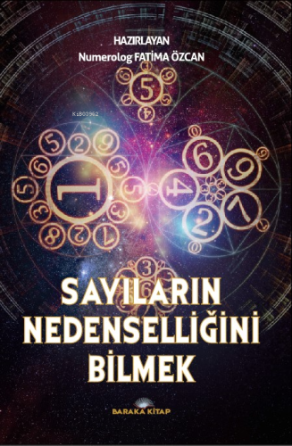 Sayıların Nedenselliğini Bilmek ;’Numeroloji’ | Fatima Özcan | Baraka 