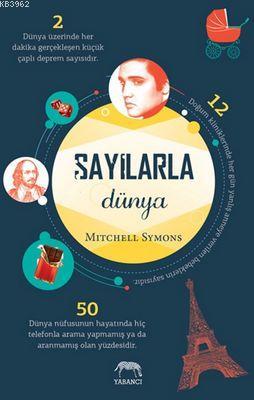 Sayılarla Dünya | Mitchell Symons | Yabancı Yayınları