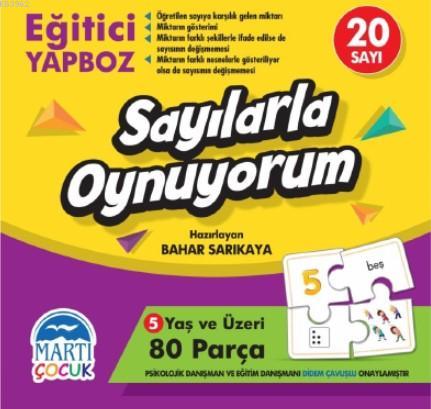 Sayılarla Oynuyorum - Eğitici Yapboz | Bahar Sarıkaya | Martı Çocuk Ya