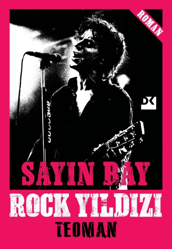 Sayın Bay Rock Yıldızı | Teoman | Doğan Kitap