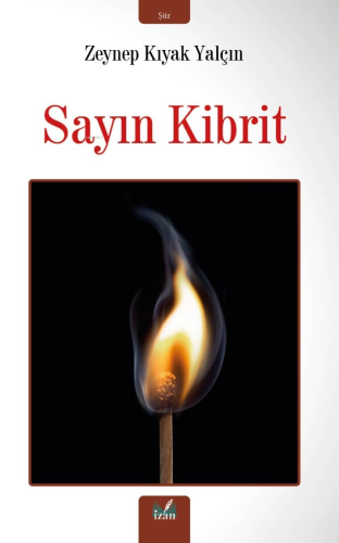 Sayın Kibrit | Zeynep Kıyak Yalçın | İzan Yayıncılık