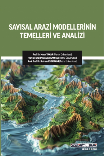 Sayısal Arazi Modellerinin Temelleri ve Analizi | Murat Yakar | Atlas 