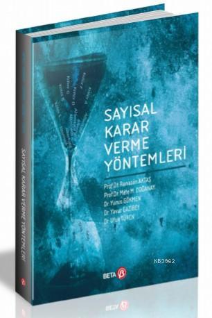 Sayısal Karar Verme Yöntemleri | Ramazan Aktaş | Beta Akademik