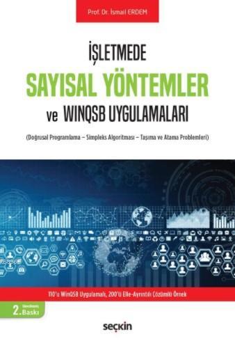 Sayısal Yöntemler ve WinQSB Uygulamaları | İsmail Erdem | Seçkin Yayın