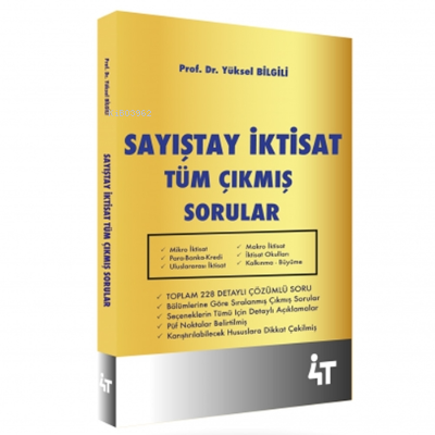 Sayıştay İktisat Tüm Çıkmış Sorular | Yüksel Bilgili | 4T Yayınevi