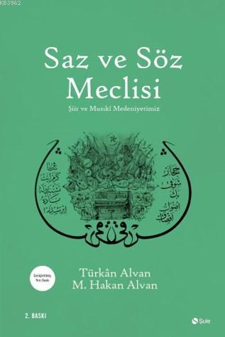 Saz Ve Söz Meclisi | Türkan Alvan | Şule Yayınları