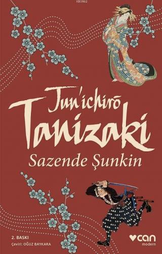 Sazende Şunkin | Cuniçiro Tanizaki | Can Yayınları